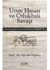 Uzun Hasan ve Otlukbeli Savaşı