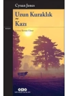 Uzun Kuraklık - Kazı