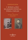 V. Murad’ın Oğlu Selahaddin Efendi’nin Evrak ve Yazıları II. Cilt - Hatırat ve Belgeler (Mukayyet)
