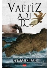 Vaftiz Adı T.C.