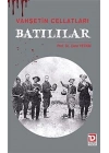 Vahşetin Cellatları Batılılar