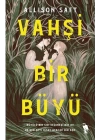 Vahşi Bir Büyü