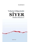 Vahyin Gölgesinde Siyer - Medine Dönemi 10