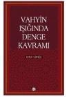 Vahyin Işığında Denge Kavramı