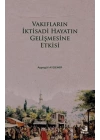 Vakıfların İktisadi Hayatın Gelişmesine Etkisi