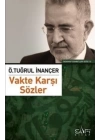 Vakte Karşı Sözler