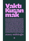Vakti Kuşanmak