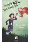Vampir Kız Kardeşler 3 - Tehlikeli Bir Görev