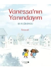 Vanessanın Yanındayım