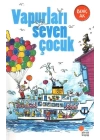 Vapurları Seven Çocuk