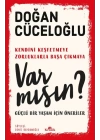 Var Mısın? - Güçlü Bir Yaşam İçin Öneriler