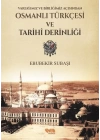 Varlığımız ve Birliğimiz Açısından Osmanlı Türkçesi ve Tarihi Derinliği