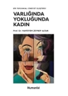 Varlığında Yokluğunda Kadın - Bir Toplumsal Cinsiyet Eleştirisi