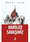 Varoluş Savaşımız