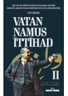 Vatan, Namus, İttihad