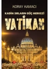 Vatikan - Kadim Sırlarının Güç Merkezi
