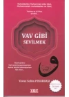 Vav Gibi Sevilmek