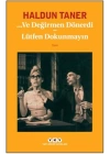 Ve Değirmen Dönerdi - Lütfen Dokunmayın