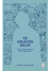 Ve Gelecek Geldi