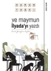 Ve Maymun İlyada’yı Yazdı - Kendi Gerçeğini Keşfet