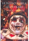 Ve Palyaçolarla Gözyaşları