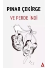 Ve Perde İndi