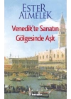 Venedikte Sanatın Gölgesinde Aşk