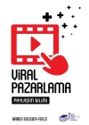 Viral Pazarlama - Paylaşım Bilimi