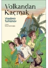 Volkandan Kaçmak