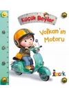 Volkan’ın Motoru - Küçük Beyler