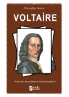 Voltaire - Filozoflar Serisi - Lutherden Sonra Zihinlerin En Güçlü Yenilikçisi
