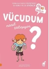 Vücudum Nasıl Çalışıyor? - 1 2 3 Başla Serisi