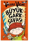 Vulgar Viking 6 Büyük Gark Savaşı