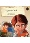 Vurmak Yok