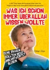 Was Ich Schon Immer Über Allah Wissen Wollte