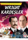 Wright Kardeşler - Dünyayı Değiştiren Muhteşem İnsanlar