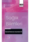 XXI_Sağlık Bilimleri Alanında Uluslararası Araştırmalar