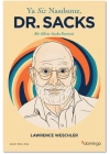 Ya Siz Nasılsınız, Dr. Sacks?