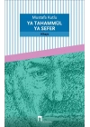Ya Tahammül Ya Sefer