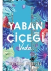 Yaban Çiçegi Veda