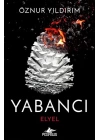 Yabancı: Elyel (Yabancı Serisi 3. Kitap)