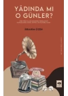 Yâdında Mı O Günler?