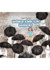 Yağmur Kimin İçin Yağıyor