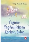Yağmur Yağdırmaktan Korkan Bulut