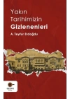 Yakın Tarihimizin Gizlenenleri