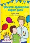 Yakışıklı Ağabeyimin Doğum Günü