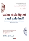 Yalan Söylediğimi Nasıl Anladın?