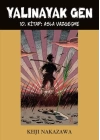 Yalınayak Gen 10. Kitap - Asla Vazgeçme