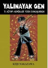 Yalınayak Gen 7. Kitap - Kemikler Toza Dönüşürken