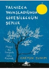 Yalnızca Yavaşladığında Görebileceğin Şeyler (Ciltli)